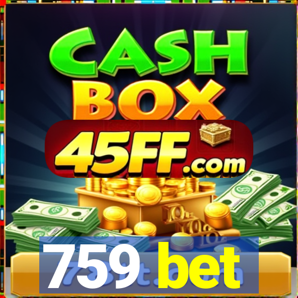 759 bet